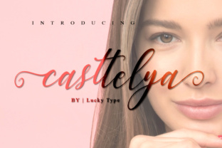 Casttelya: A Sweet Script Handwritten Font for Editorial Design